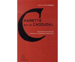 Charette Suivi de : Cadoudal - Guillaume Lejean - Les Perseides - broché - Essai