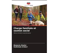 Charge familiale et soutien social: Mères d'enfants malentendants
