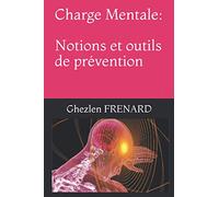 Charge Mentale: Notions et outils de prévention