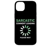 Chargement de commentaire Sarcastique Please Wait Funny Coque pour iPhone 14 Plus
