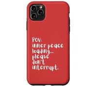 Chargement de quatre mots en POV Peace, veuillez ne pas perturber Coque pour iPhone 11 Pro Max