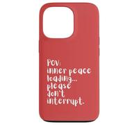 Chargement de quatre mots en POV Peace, veuillez ne pas perturber Coque pour iPhone 13 Pro