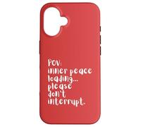 Chargement de quatre mots en POV Peace, veuillez ne pas perturber Coque pour iPhone 16