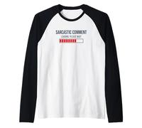 Chargement du commentaire Sarcastique Veuillez Attendre Manche Raglan