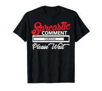 Chargement du commentaire Sarcastique Veuillez Attendre T-Shirt