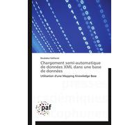 Chargement semi-automatique de données xml dans une base de données - Kahloula-B - P.academiques Francophones - broché - Etude