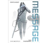 Chargement T1 Message - Cristin Wendt - Graph Zeppelin Eds - cartonné - Bande dessinée