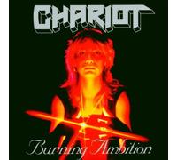Chariot - Burning Ambition [Import]