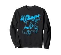 Chariot de Golf « It's a Villages Thing » - Design Vieilli Sweatshirt