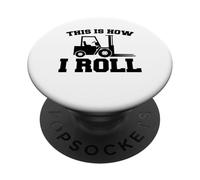 Chariot élévateur : Voici Comment Je Roule PopSockets PopGrip Adhésif