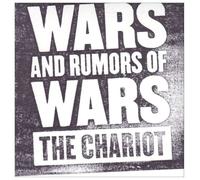 CHARIOT, THE - Wars & Rumors of Wars