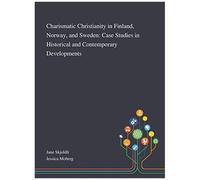 Charismatic Christianity In Finland, Norway, And Sweden