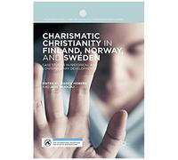 Charismatic Christianity In Finland, Norway, And Sweden