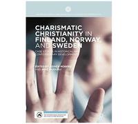 Charismatic Christianity In Finland, Norway, And Sweden