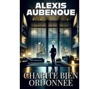 CHARITÉ BIEN ORDONNÉE