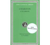Chariton Callirhoe, Loeb Classical Library