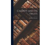 Charity And Its Fruits