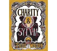 Charity and Sylvia - Tillie Walden - Drawn & Quarterly - ebook (ePub illustré) - Livre