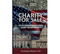 Charity For Sale: Has The American Catholic Church Become “Just Another NGO”?
