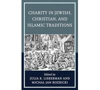 Charity in Jewish, Christian, and Islamic Traditions