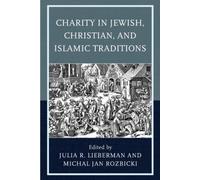 Charity In Jewish, Christian, And Islamic Traditions
