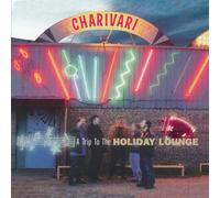Charivari - A Trip to the Holiday Lou