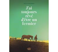 Charivari J'ai toujours rêvé d'être un fermier