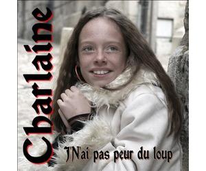 Charlaine - J'N'AI Pas Peur du Loup
