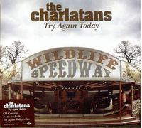 Charlatans UK - Try Again Today