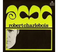 Charlebois, Robert - Volume 2