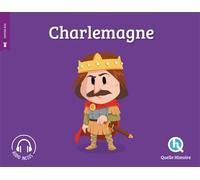 Charlemagne (2nd éd.) - Sitron - Quelle Histoire - cartonné - Document jeunesse