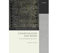 Charlemagne and Rome: Alcuin and the Epitaph of Pope Hadrian I