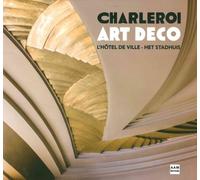 Charleroi Art Déco - L'hôtel De Ville