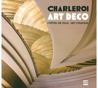 Charleroi Art Déco: L'hôtel de ville