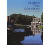 Charleroi Mons Valenciennes