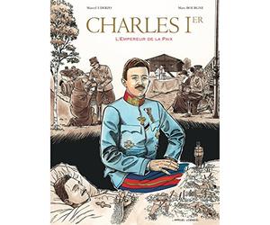 Charles 1er, Empereur de la paix - Tome 0 - Charles 1er, Empereur de la paix