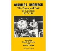 Charles A. Lindbergh Randy Roberts (Auteur)