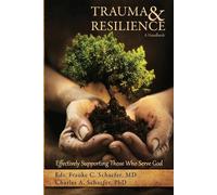 Charles A Schaefer Trauma and Resilience, A Handbook (Poche)