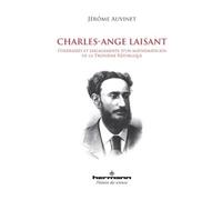Charles-Ange Laisant Itinéraires et engagements d'un mathématicien de la Troisième République - Jérôme Auvinet - Hermann - broché - Essai