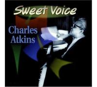 Charles Atkins - Sweet Voice