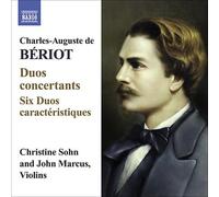 Charles-Auguste de B?riot: Dous concertants; Six Duos caract?ristiques NEUF
