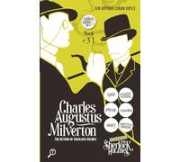 Charles Augustus Milverton - The Return of Sherlock Holmes: WHODUNIT with Sherlock Holmes