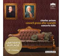 Concerto Köln – Charles Avison – Concerti Grossi d'après Scarlatti – CD – Édition limitée