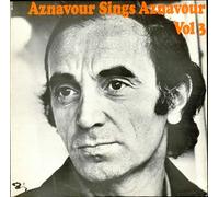 CHARLES AZNAVOUR - Aznavour Sings Aznavour Vol 3