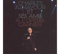 Charles Aznavour Et Ses Amis a L'opera Garnier (CD) Album