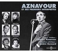 Charles Aznavour et Ses Premiers Interpretes