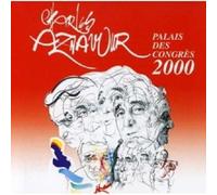 CHARLES AZNAVOUR-LIVE AU PALAIS DES CONGRES 2000 2 CD 32 TRACKS FRENCH POP NEUF