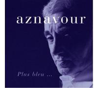 CHARLES AZNAVOUR-PLUS BLEU (W. EDITH PIAF) CD 15 TRACKS FRENCH POP/CHANSON NEUF