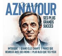 Charles Aznavour - Ses Plus Grands Succès