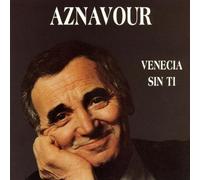 Charles Aznavour - Venecia Sin Ti